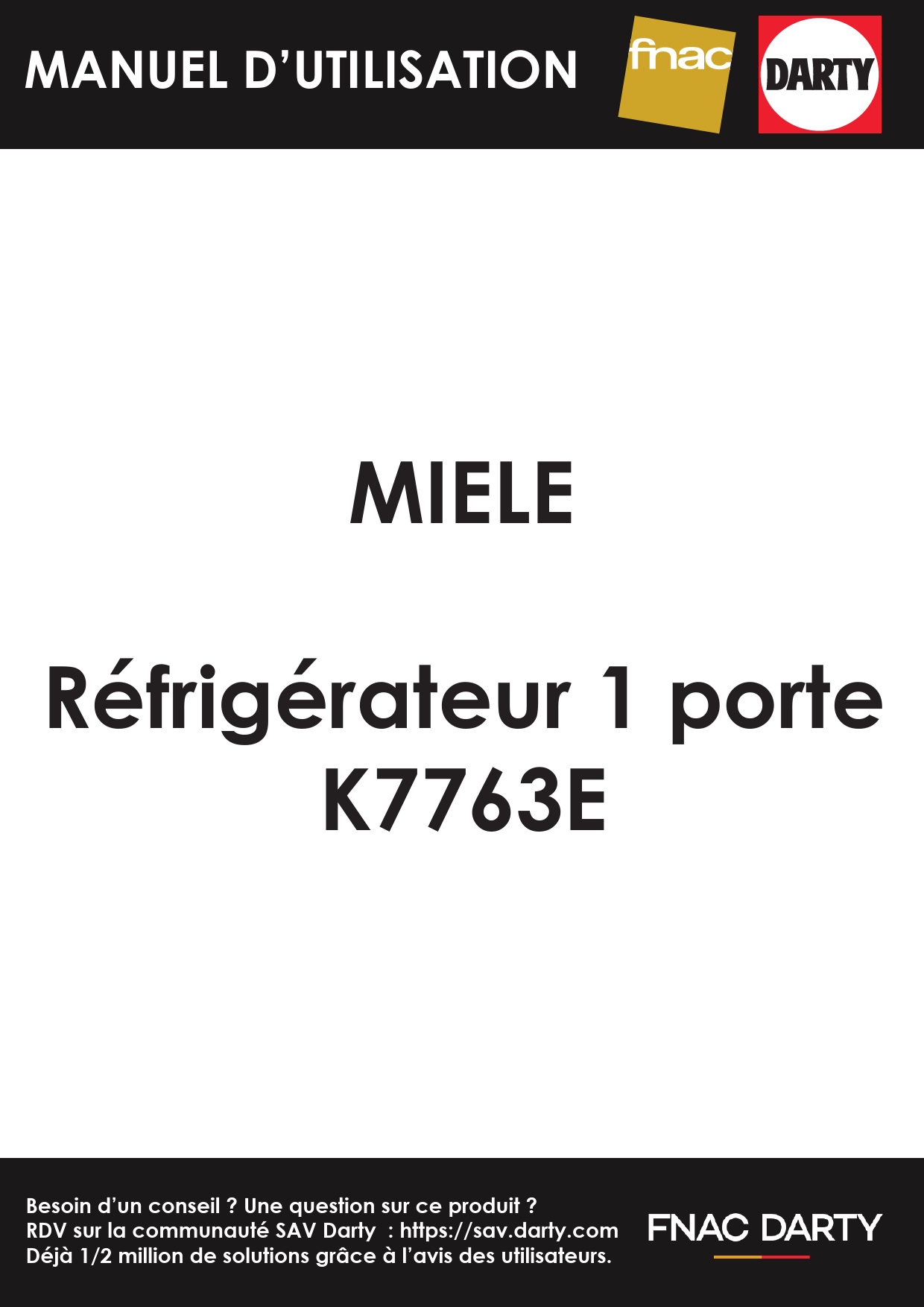 Notice réfrigérateur MIELE K7763E Trouver une solution à un problème