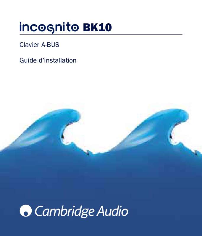 Mode d'emploi CAMBRIDGE AUDIO INCOGNITO BK10
