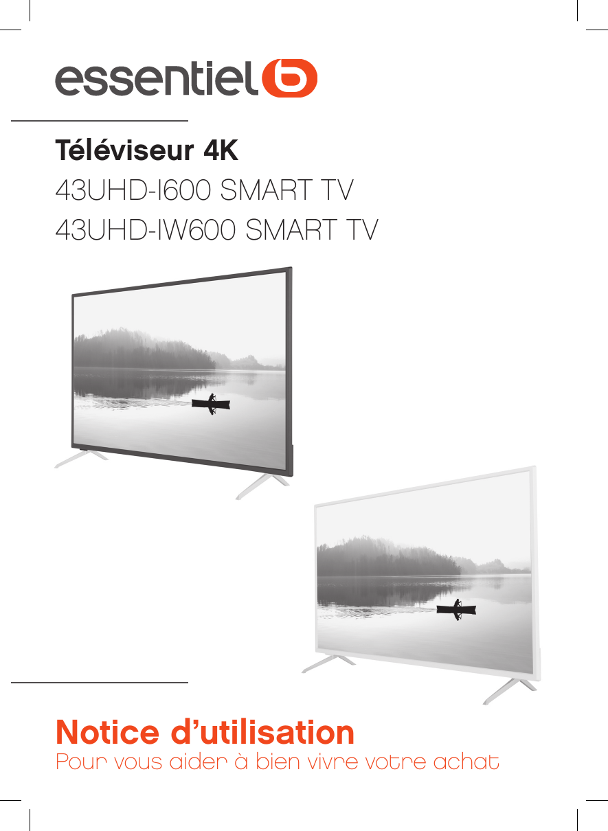 Notice ESSENTIELB 43UHD-I600 - Tv Trouver Une Solution à Un Problème ...