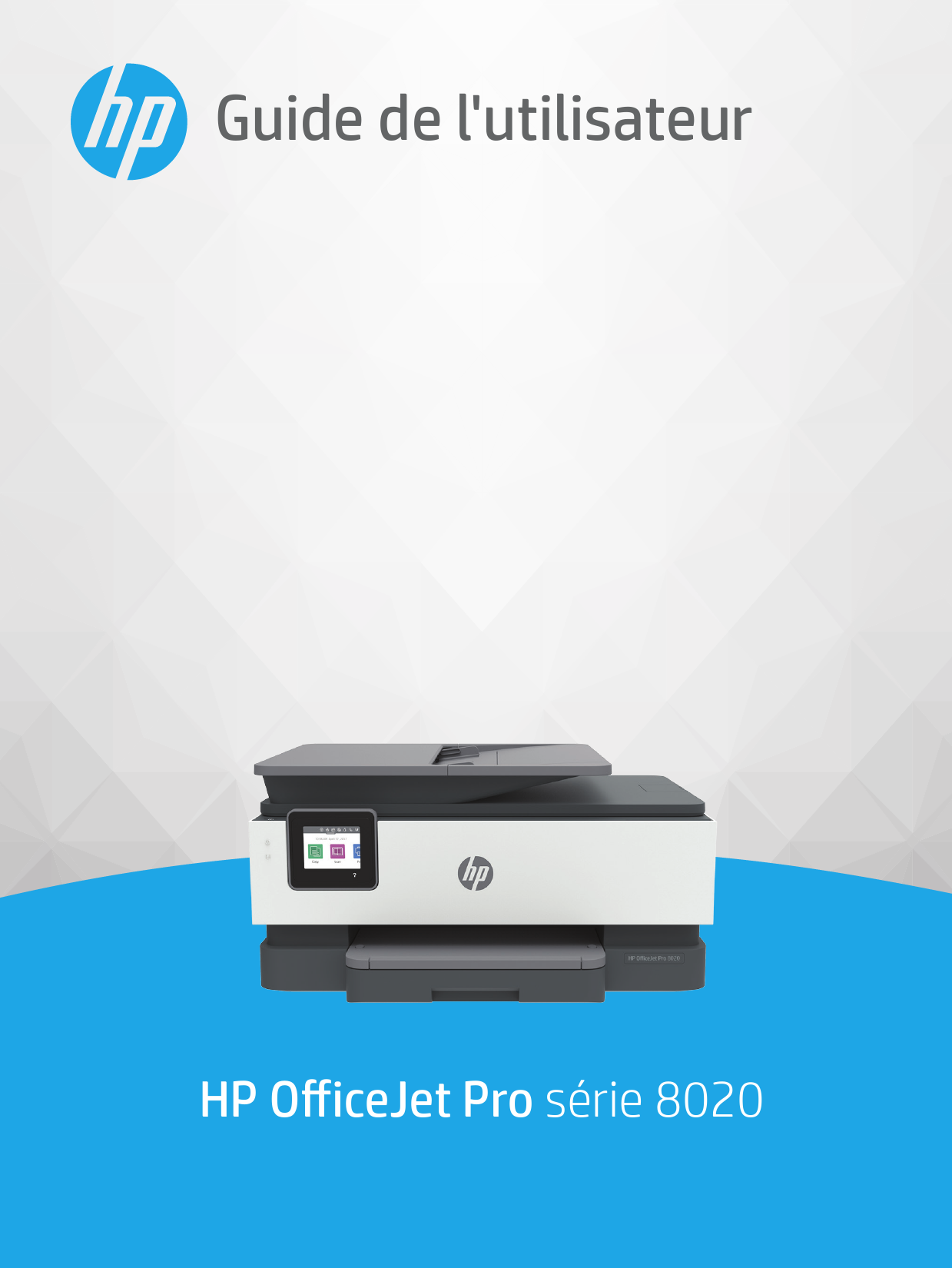 Notice HP OFFICEJET PRO 8022 - imprimante Trouver une solution à un  problème HP OFFICEJET PRO 8022 mode d'emploi HP OFFICEJET PRO 8022 Français