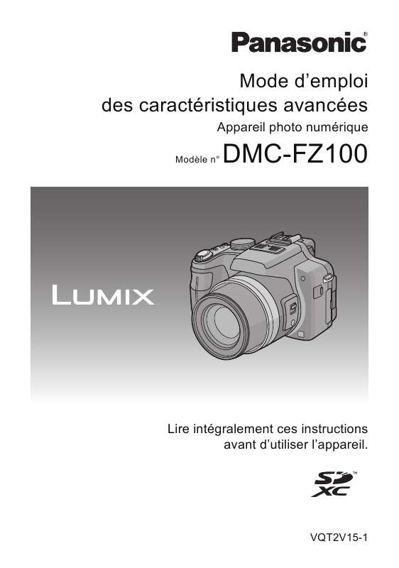 Notice PANASONIC LUMIX DMCFZ100 appareil photo Trouver une solution