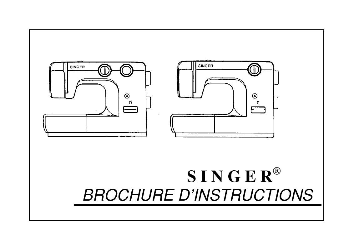 Machine à Coudre Singer Mode D emploi Gratuit Notice machine à coudre SINGER SATURNE Trouver une solution à un problème  SINGER SATURNE mode d'emploi SINGER SATURNE Français
