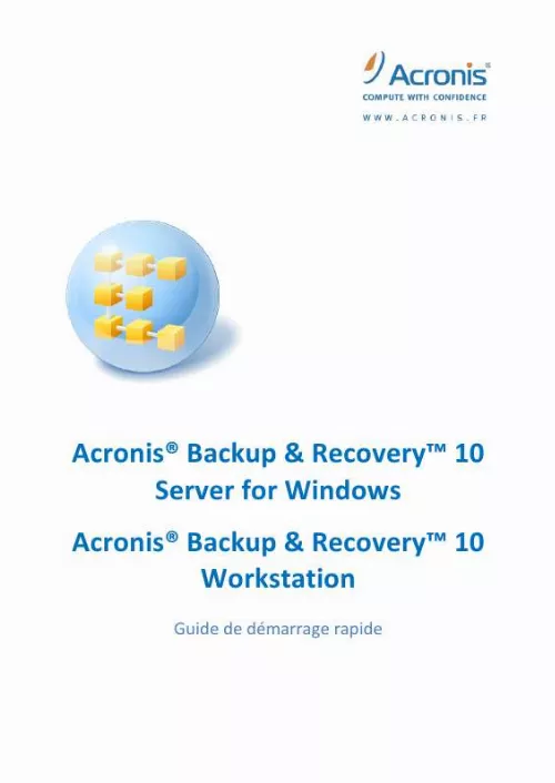 Mode d'emploi ACRONIS ACRONIS BACKUP AND RECOVERY 10 SERVER FOR WINDOWS