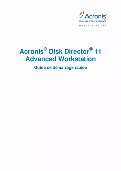 Mode d'emploi ACRONIS DISK DIRECTOR 11 ADVANCED WORKSTATION