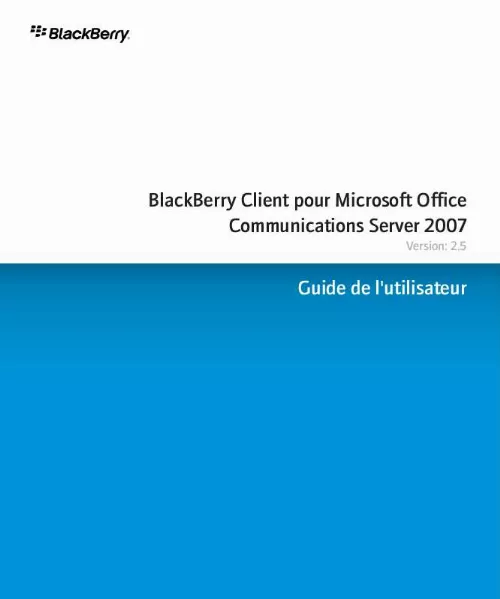 Mode d'emploi BLACKBERRY CLIENT POUR MICROSOFT OFFICE COMMUNICATIONS SERVER 2007