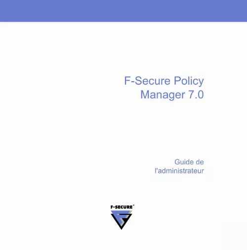 Mode d'emploi F-SECURE POLICY MANAGER 7.0