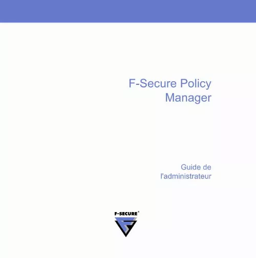 Mode d'emploi F-SECURE POLICY MANAGER 8.0
