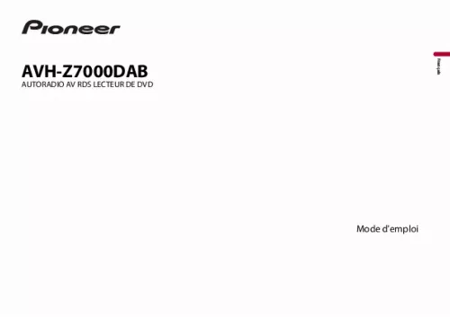 Mode d'emploi PIONEER AVH-Z7000DAB